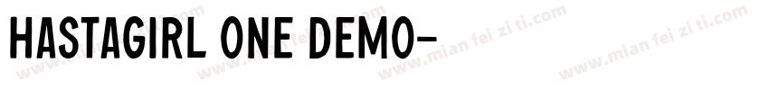 Hastagirl One DEMO字体转换